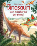 Copertina  Dinosauri : con mascherine per stencil