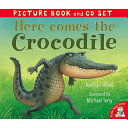 Copertina  Here comes the crocodile[Audioregistrazione]