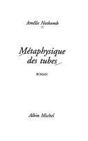 Copertina  Métaphysique des tubes : roman 