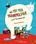 Copertina  Das tri tra trampeltier, das stri stra strampelt hier : Reime für Kleine