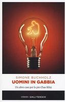 Copertina  Uomini in gabbia : un altro caso per la pm Chas Riley