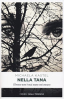 Copertina  Nella tana : il bosco non è mai stato così oscuro