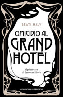 Copertina  Omicidio al Grand Hotel : il primo caso di Ernestine e Anton
