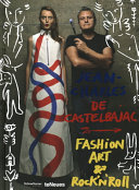 Copertina  Fashion, Art & Rock'n'Roll : Jean-Charles De Castelbajac