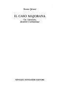 Copertina  Il Caso Majorana : con l'epistolario, documenti e testimonianze