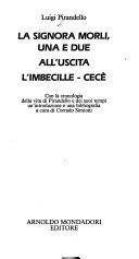 Copertina  La mosca Morli, una e due ; All'uscita ; L'imbecille ; Cecè