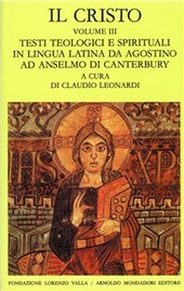 Copertina  Il Cristo : Volume III : Testi teologici e spirituali in lingua latina da Agostino ad Anselmo di Canterbury