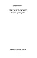Copertina  Anna Kuliscioff : vita privata e passione politica