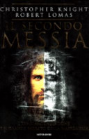 Copertina  Il secondo messia : i Templari, la Sindone e il grande segreto della massoneria