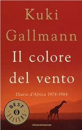 Copertina  Il colore del vento : diario d'Africa (1974-1984)