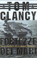 Copertina  Fortezze dei mari: tutti i segreti delle grandi portaerei