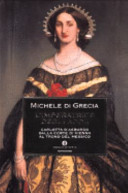 Copertina  L'imperatrice degli addii: Carlotta d'Asburgo