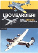 Copertina  I bombardieri della seconda guerra mondiale