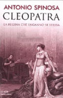 Copertina  Cleopatra : la regina che ingannò se stessa