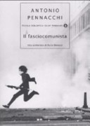 Copertina  Il fasciocomunista : vita scriteriata di Accio Benassi
