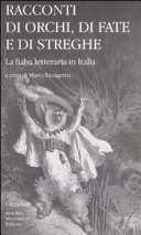 Copertina  Racconti di orchi, di fate e di streghe : la fiaba letteraria in Italia