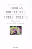Copertina  Anelli nell'io : che cosa c'è al cuore della coscienza?