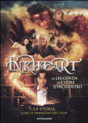 Copertina  Inkheart : la leggenda di Cuore d'inchiostro
