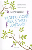 Copertina  Troppo vicino per starti lontano