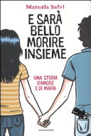 Copertina  E sarà bello morire insieme : una storia d'amore e di mafia