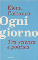 Copertina  Ogni giorno : tra scienza e politica