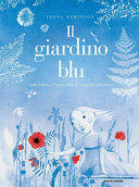 Copertina  Il giardino blu : Anna Atkins e il primo libro di fotografie della Storia