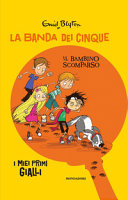 Copertina  La banda dei Cinque: Il bambino scomparso