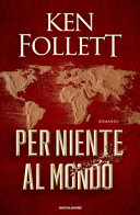 Copertina  Per niente al mondo : [romanzo]