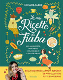 Copertina  Le mie ricette da fiaba