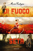 Copertina  Di fuoco e seta