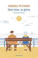 Copertina  Stare bene, un giorno : piccole storie di vite vere