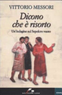 Copertina  Dicono che è risorto : un'indagine sul sepolcro vuoto