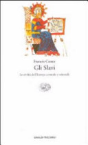 Copertina  Gli Slavi : le civiltà dell'Europa centrale e orientale