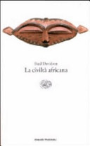 Copertina  La civiltà africana : introduzione a una storia culturale dell'Africa