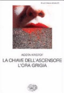 Copertina  La chiave dell'ascensore ; L'ora grigia, o L'ultimo cliente