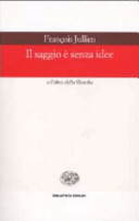 Copertina  Il saggio è senza idee : o l'altro della filosofia