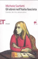Copertina  Gli ebrei nell'Italia fascista : vicende, identita, persecuzione