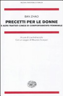 Copertina  Precetti per le donne e altri trattati cinesi di comportamento femminile