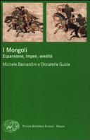 Copertina  I Mongoli : espansione, impero, eredità