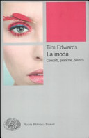 Copertina  La moda : concetti, pratiche, politica
