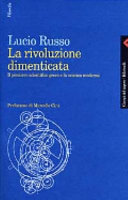 Copertina  La rivoluzione dimenticata : il pensiero scientifico greco e la scienza moderna