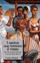Copertina  I cactus temono il vento : racconti di Santo Domingo