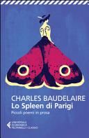 Copertina  Lo spleen di Parigi : piccoli poemi in prosa