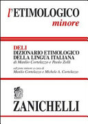 Copertina  L'Etimologico minore : Deli: dizionario etimologico della lingua italiana
