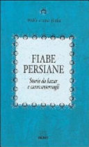 Copertina  Fiabe persiane: storie da bazar e caravanserragli