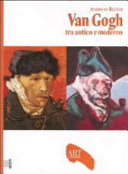 Copertina  Van Gogh : tra antico e moderno