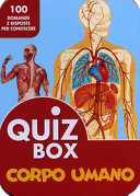 Copertina  Quiz box : corpo umano : 100 domande e risposte per conoscere