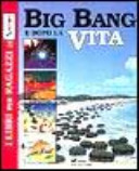 Copertina  Big Bang e dopo la Vita