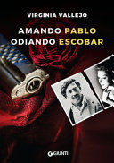 Copertina  Amando Pablo, odiando Escobar