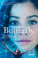 Copertina  Butterfly : da profuga ad atleta olimpica : una storia di salvezza, speranza e trionfo